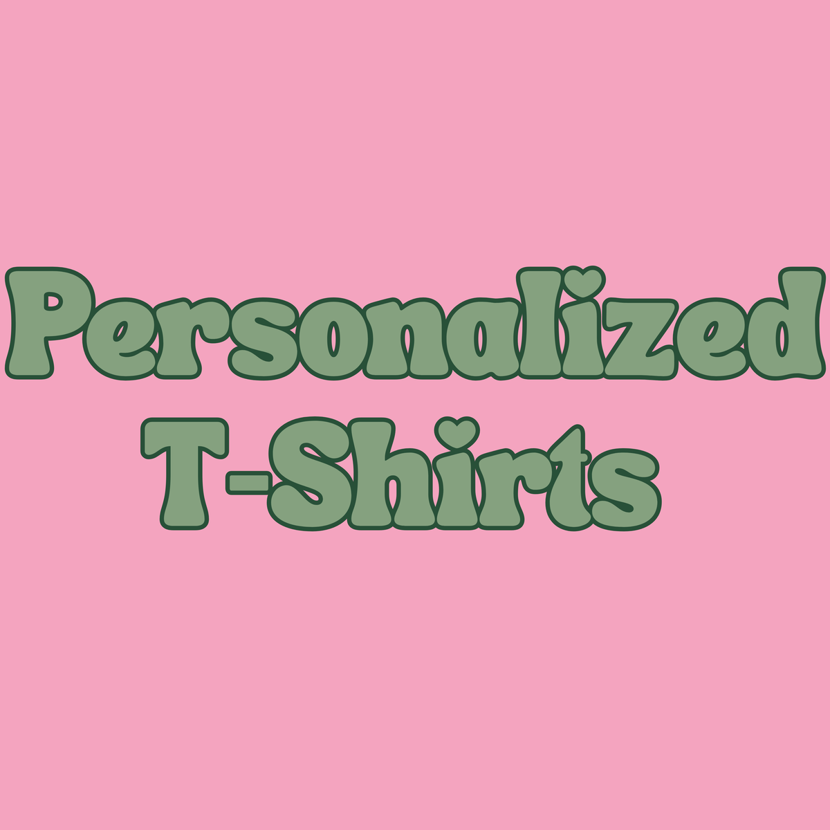 Personalized t-shirts