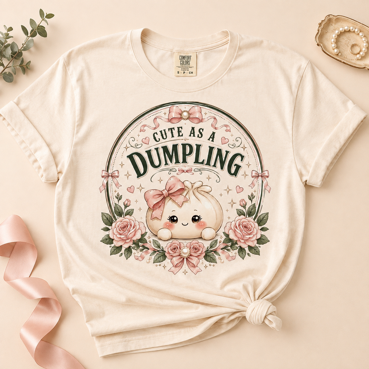 Cute as a Dumpling T-Shirt | The Sweet One