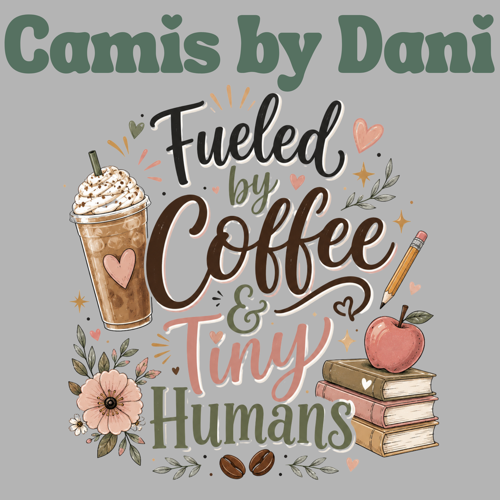 Fueled by Iced Coffee & Tiny Humans Graphic tee