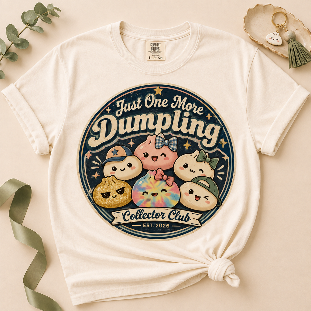 Just One More Dumpling T-Shirt | The Collector