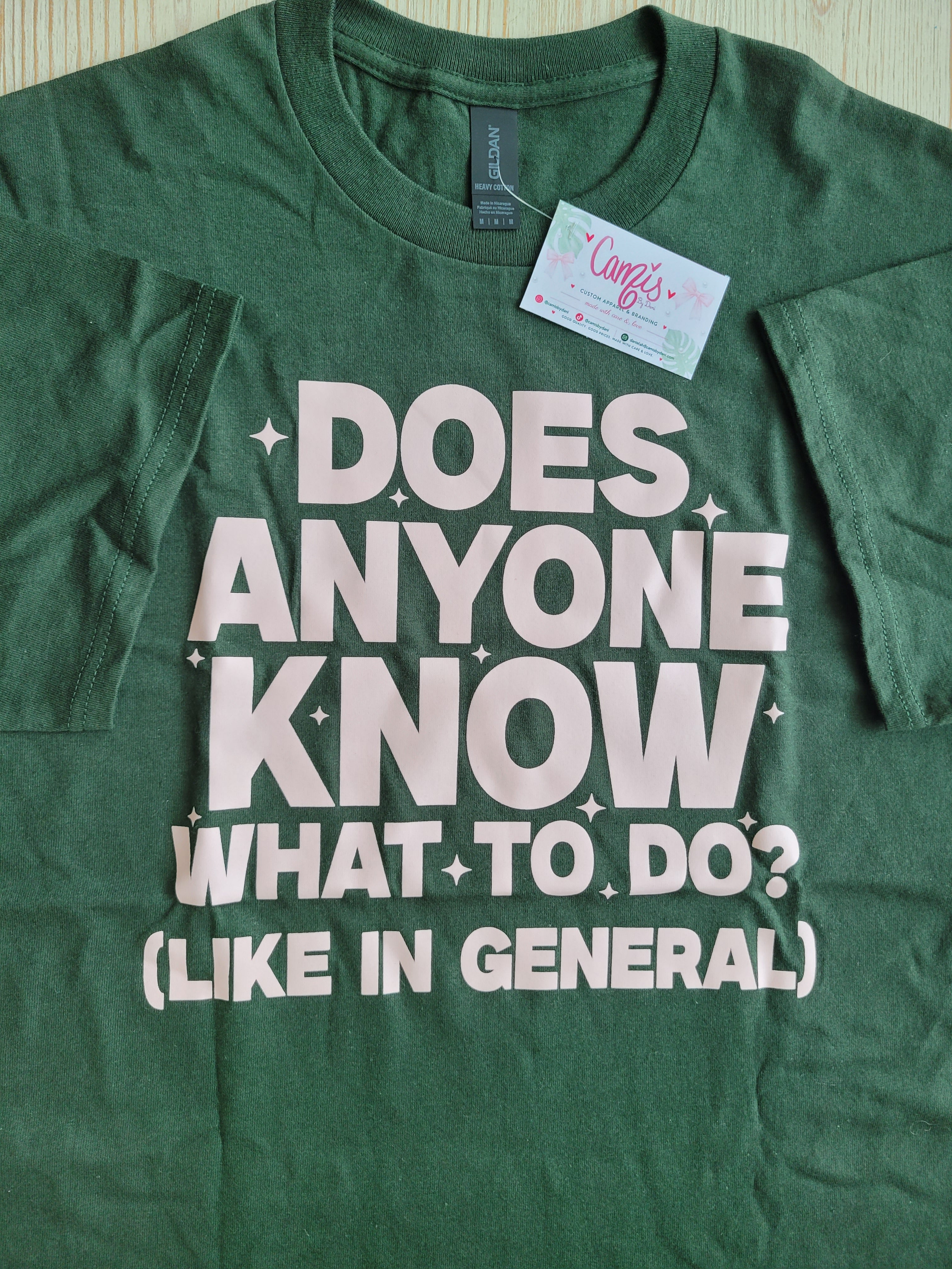 "Does Anyone Know What To Do?" Sarcastic Graphic Tee