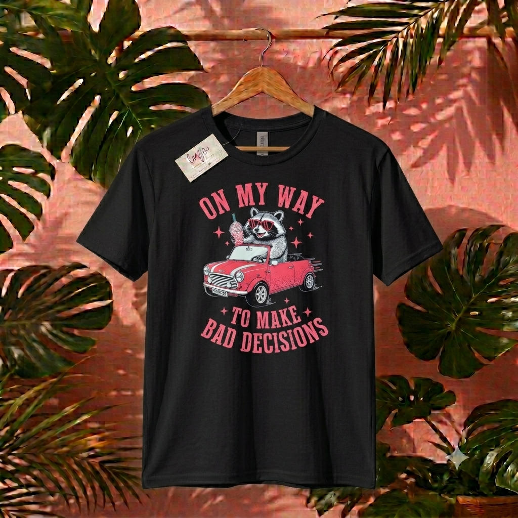 "On My Way To Make Bad Decisions" Raccoon Graphic Tee