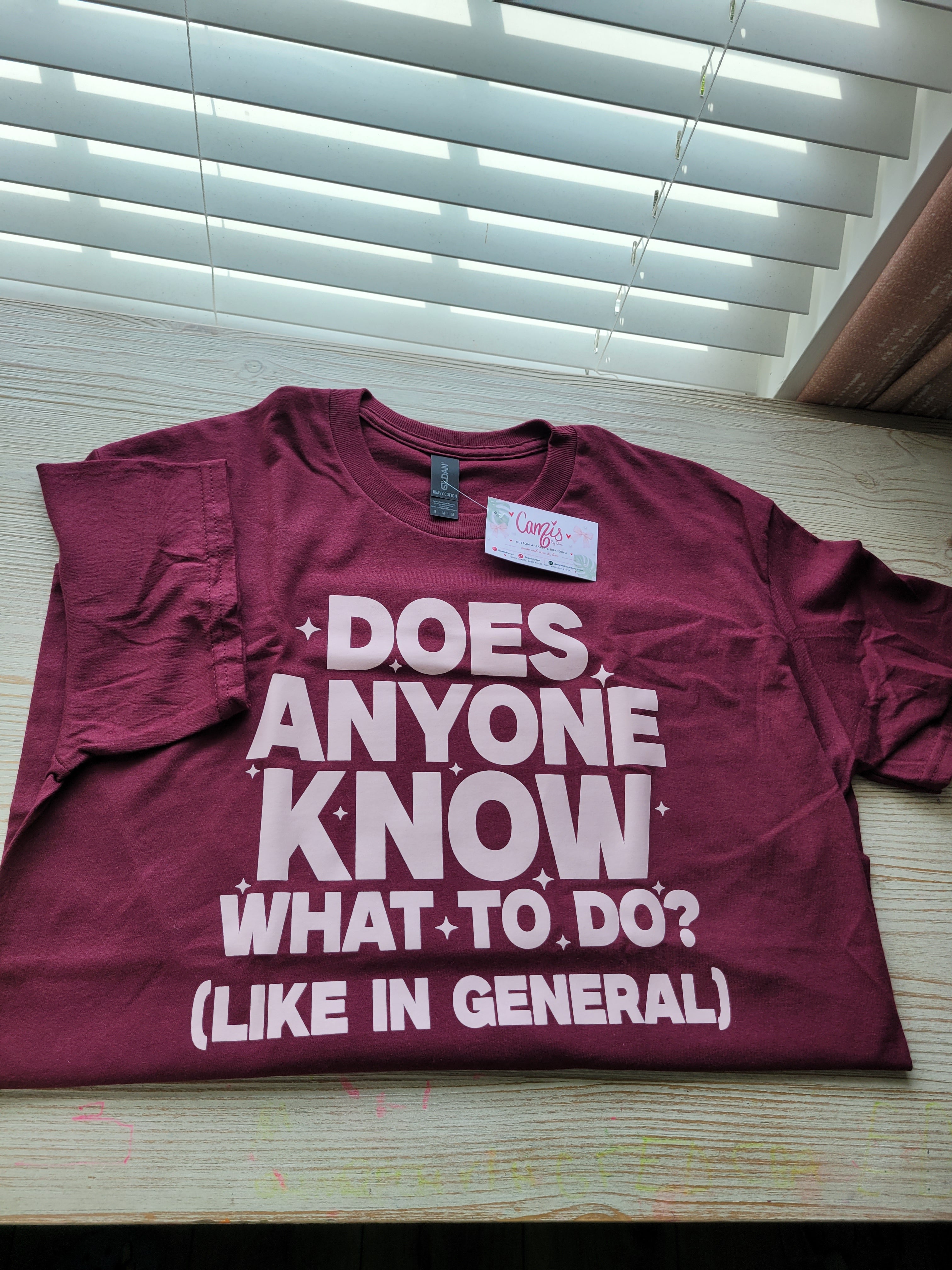 "Does Anyone Know What To Do?" Sarcastic Graphic Tee