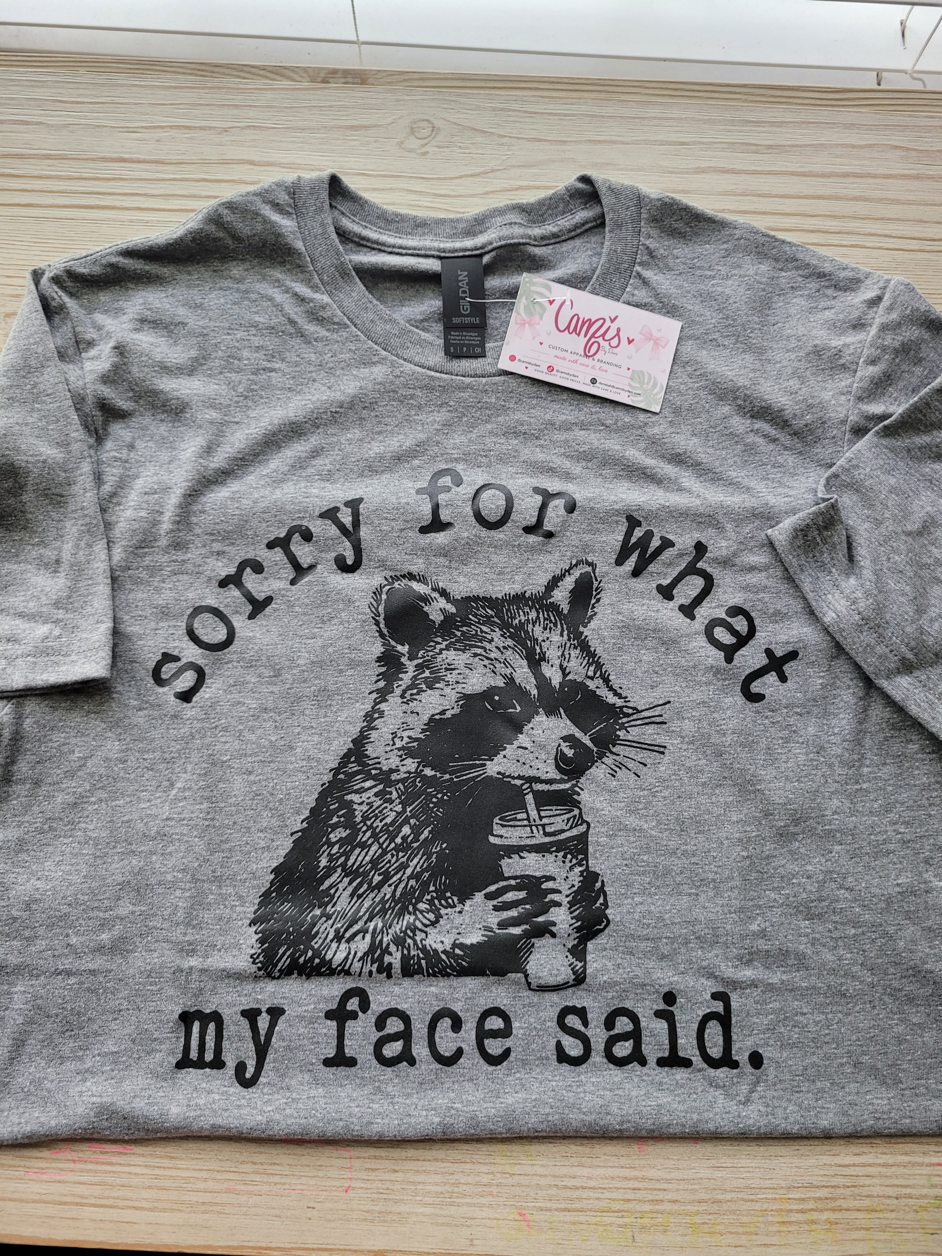 Sorry For What My Face Said Raccoon Graphic Tee - Funny Sarcastic Shirt