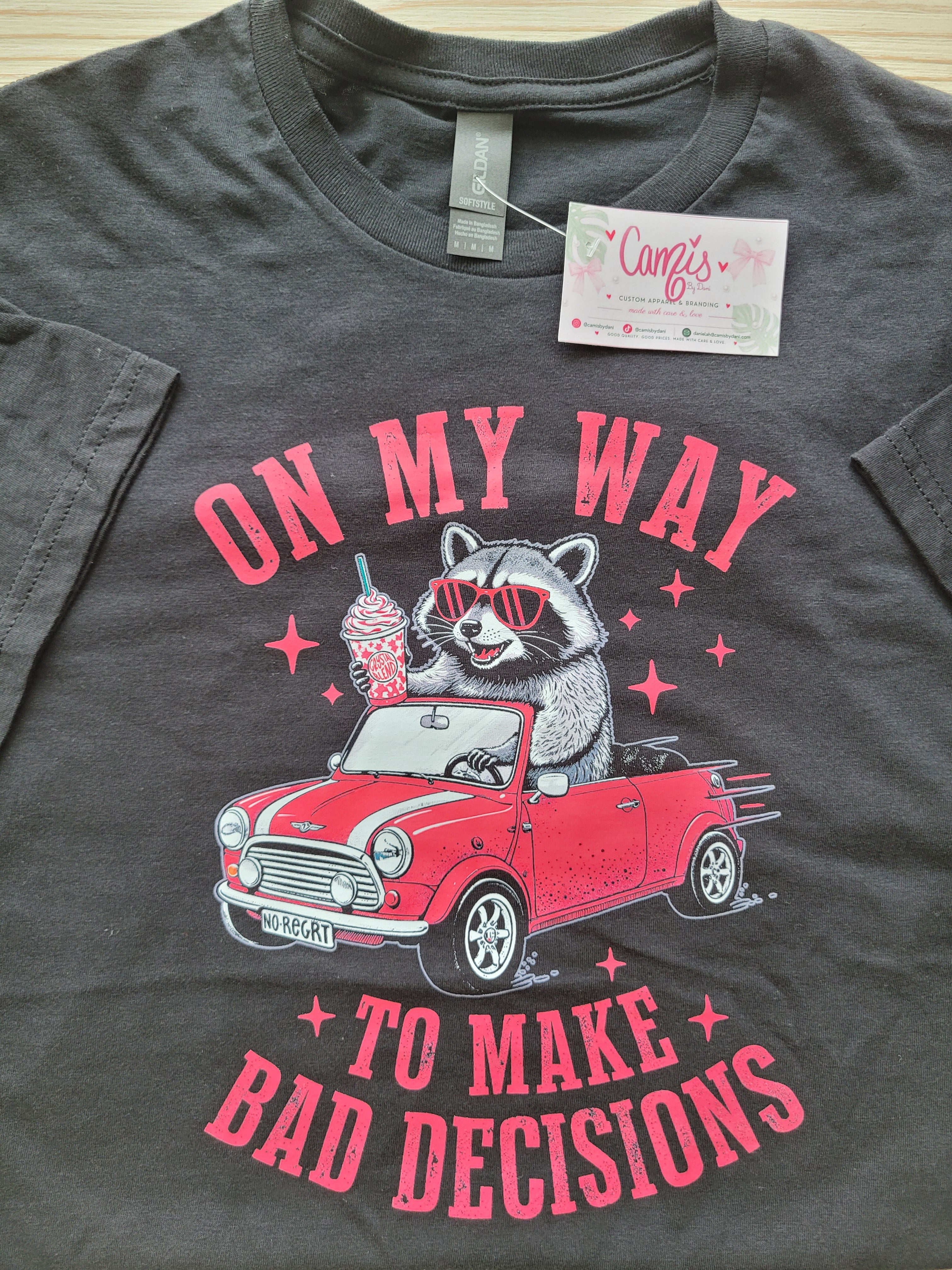 "On My Way To Make Bad Decisions" Raccoon Graphic Tee
